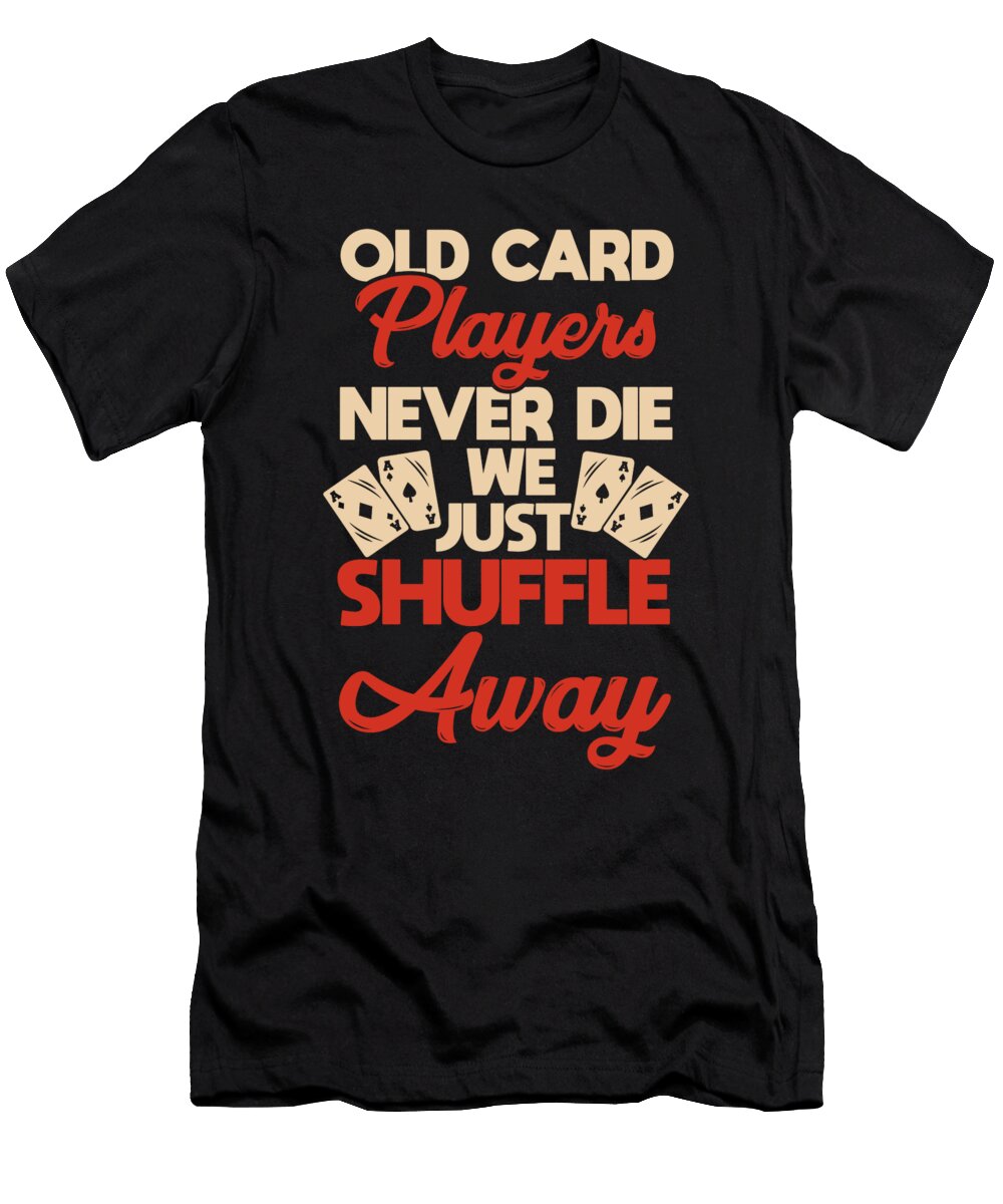 11 Poker Texas Holdem Jonathan Kraske T-Shirt