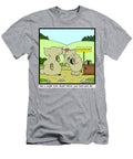 And a Couple More Should Relieve Your Back Pain Sir Hagen T-Shirt