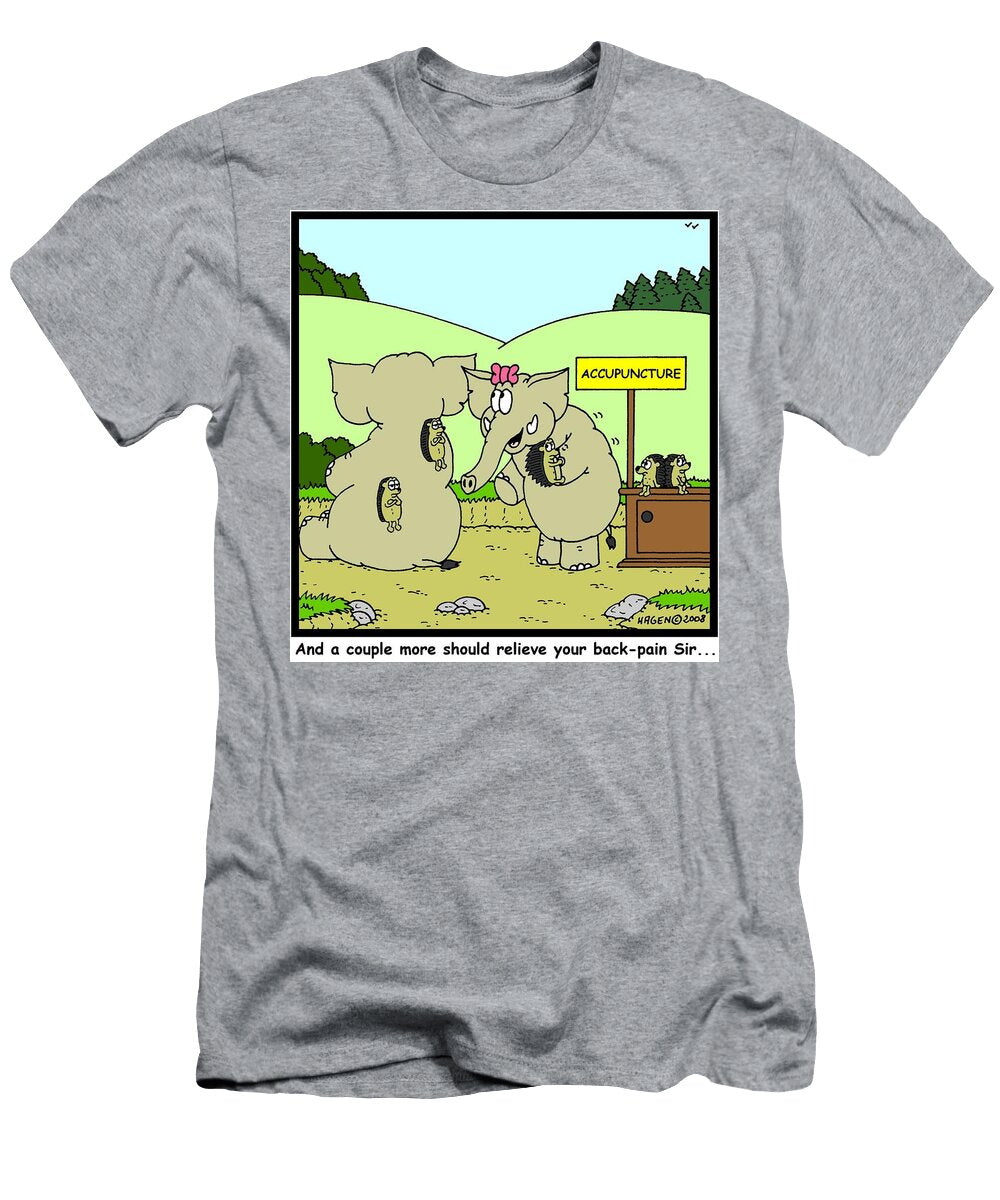 And a Couple More Should Relieve Your Back Pain Sir Hagen T-Shirt