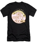 Ferret Lovers I Was Normal 3 Ferrets Ago Kanig Designs T-Shirt