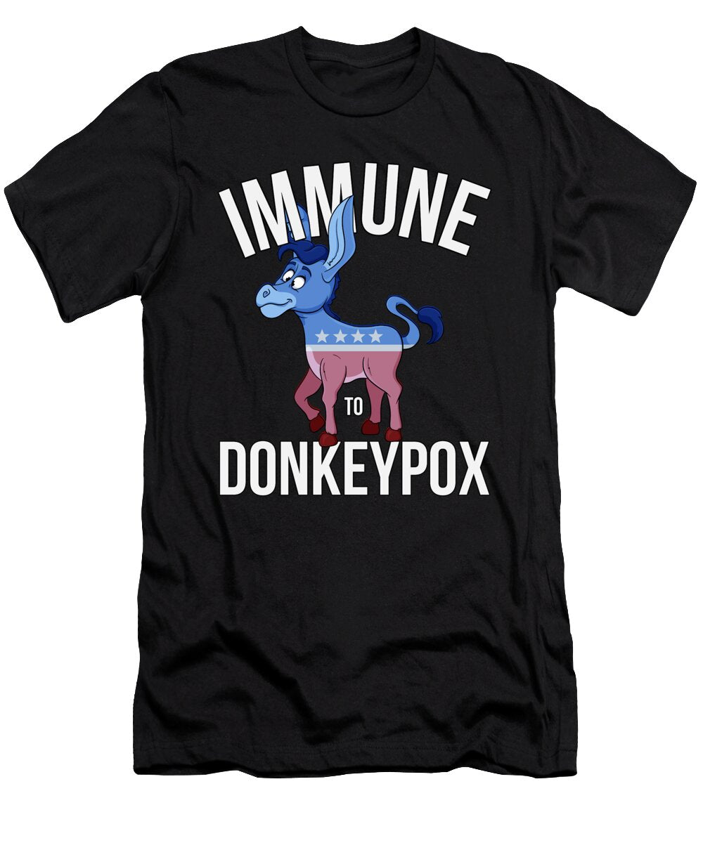 Immune to Donkey Pox Flippin Sweet Gear T-Shirt