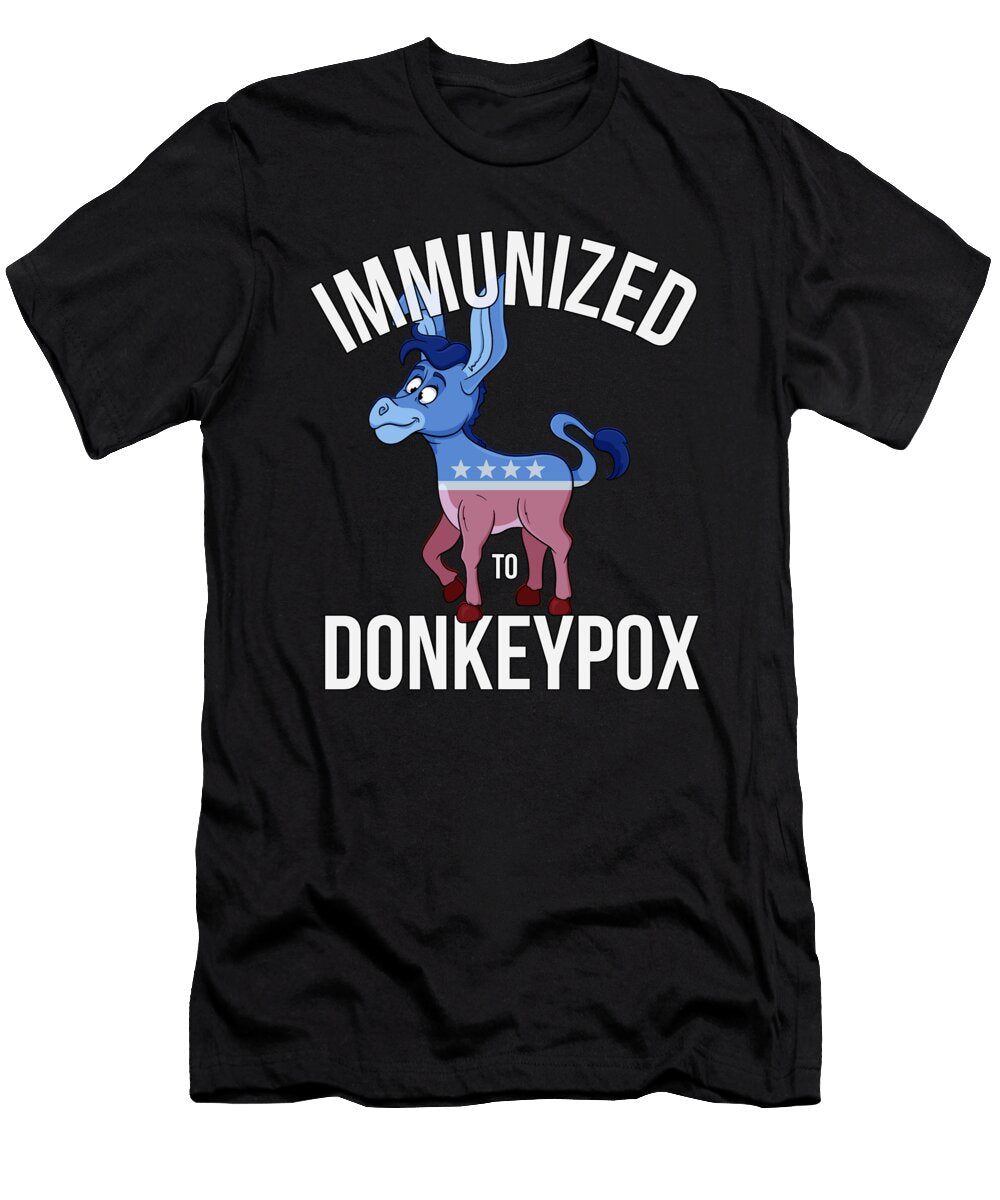 Immunized to Donkey Pox Flippin Sweet Gear T-Shirt