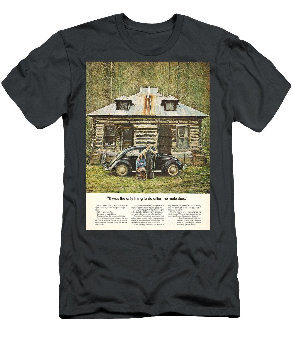 It Was the Only Thing to Do After the Mule Died Nomad Art and Design T-Shirt